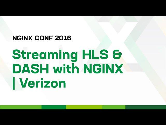 Streaming HLS and DASH with NGINX | Verizon