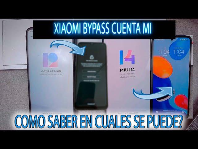 XIAOMI CUENTA MI COMO SABER SI SE PUEDE HACER BYPASS ANDROID 11 12 13 EMUI  12 13 14 BIEN EXPLICADO