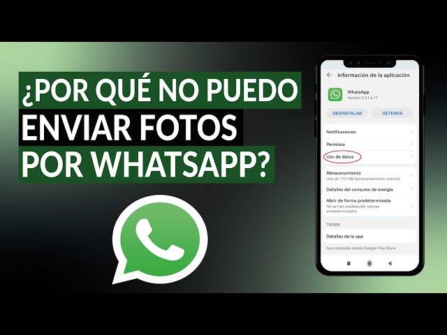 ¿Por qué no puedo enviar fotos por WHATSAPP? - Solución del error