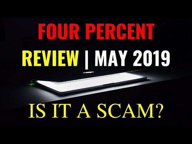 The Four Percent Group Review | 4% Exposed Is it a Scam? | (May 2019)