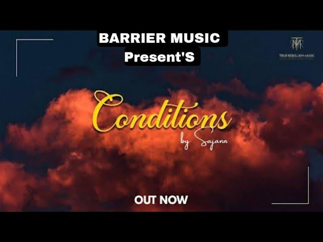 CONDITIONS |LYRICS|Teri kini vaar kholi id | SAJANN | BARRIER MUSIC | NEW PUNJABI SAD SONG 2023