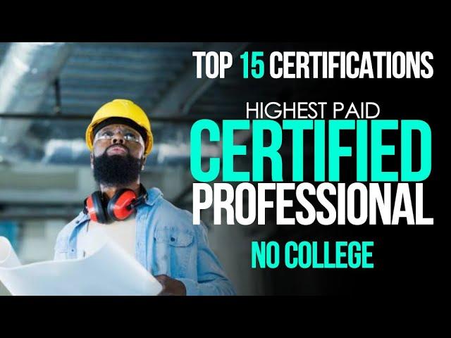 Top 15 Certifications For 2022 | Highest Paying Certifications | No College