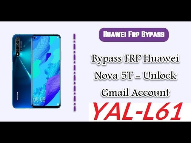 HUAWEI nova 5T YAL-L61 Frp Remove Fastboot Mode With FRP Key By GULFGSM