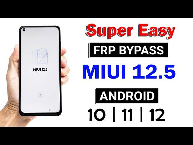 MIUI 12.5 FRP LOCK BYPASS (without pc)