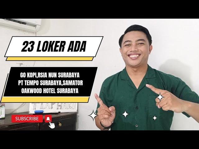 Lowongan Go Kopi, RSIA Nun Surabaya, PT Tempo Surabaya, Samator Oakwood Hotel Surabaya