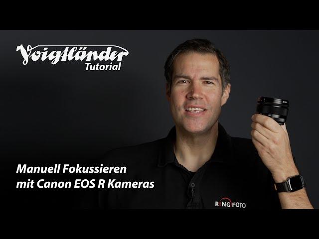 Manuelles Scharfstellen mit Canon RF Kameras - Voigtländer Tutorial