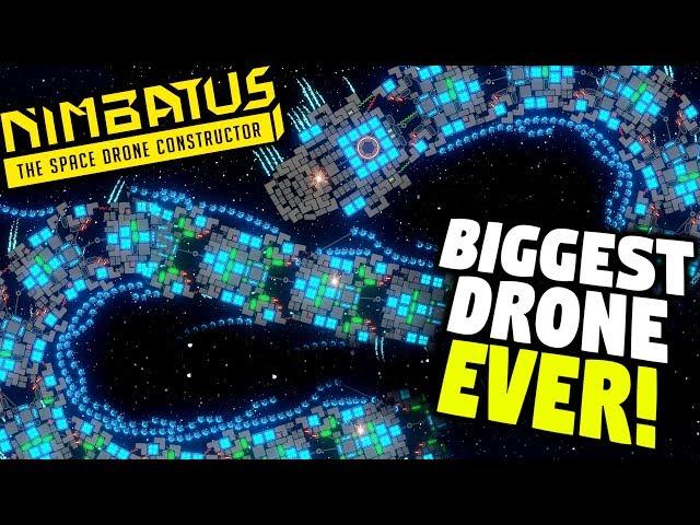 BIGGEST DRONE EVER MADE! - Nimbatus Giant Dragon Drone | Nimbatus Drone Creator Gameplay