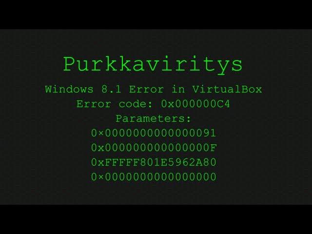 Windows 8.1 Error 0x000000C4 in Virtualbox