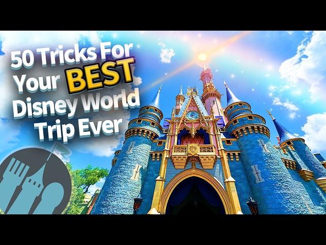 50 Tricks For Your Best Disney World Trip Ever