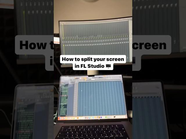 HOW TO SPLIT YOUR SCREEN IN FL STUDIO!