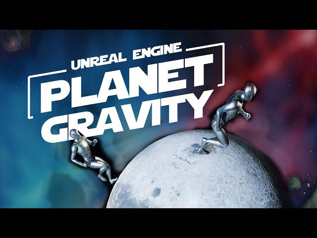 Unreal Engine 5.3 Planet Gravity System #1 - Custom Gravity