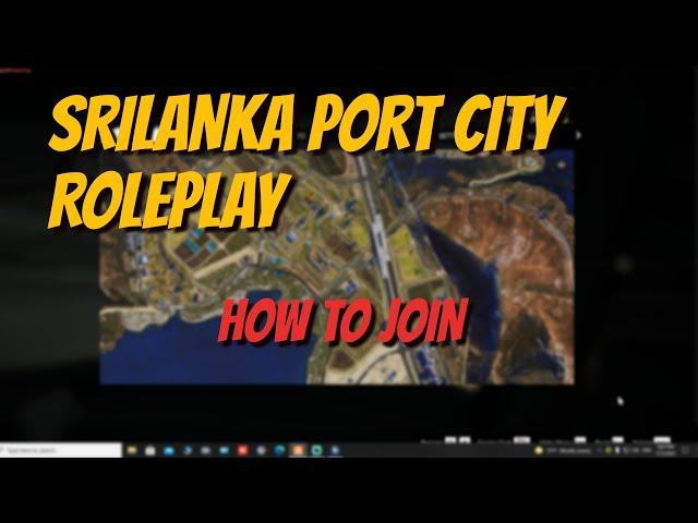 SRILANKA PORT CITY ROLEPLAY SERVER එකට යන ව්දිය අහපු අයට