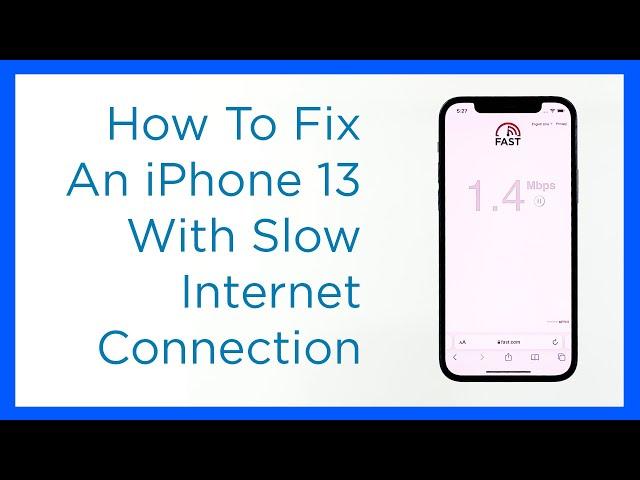 How To Fix The iPhone 13 Slow Internet Connection Issue (iOS 15)