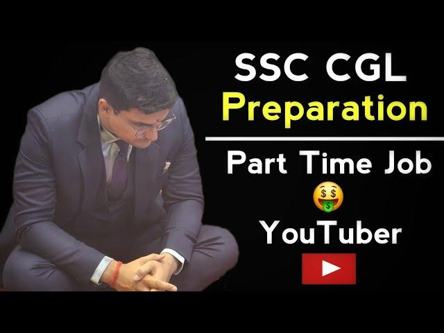 Part Time Job with SSC CGL Preparation??