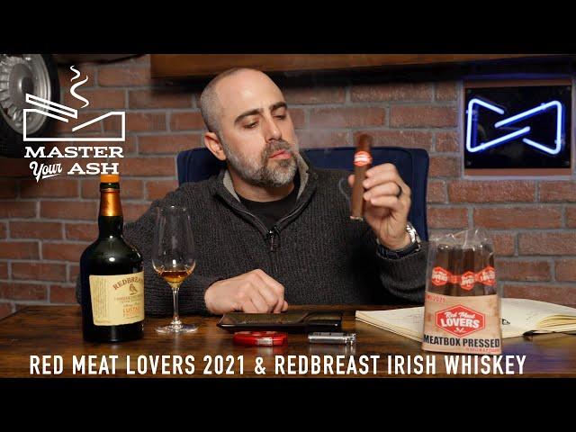 Red Meat Lovers Cigar 2021 & Redbreast Irish Whiskey