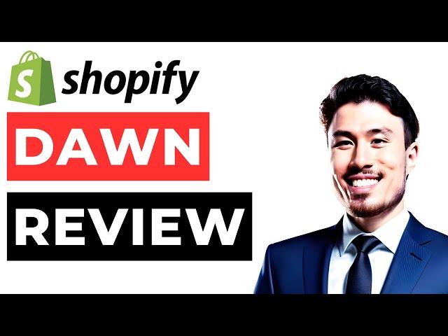 Shopify Dawn Theme Review