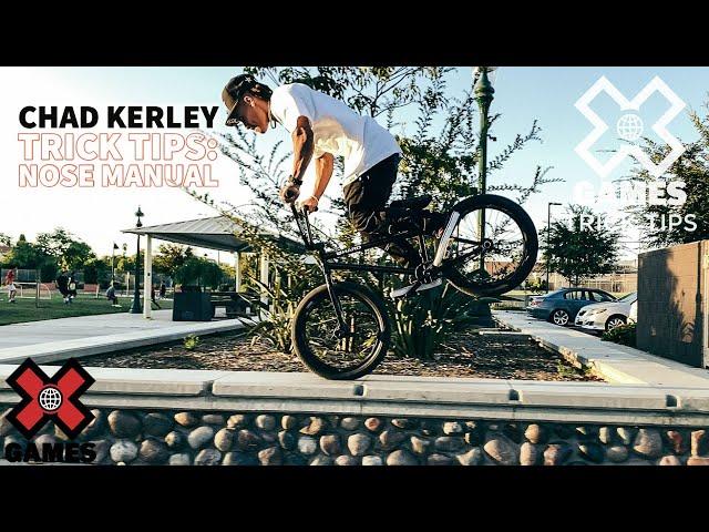 CHAD KERLEY: Nose Manual Trick Tips | World of X Games