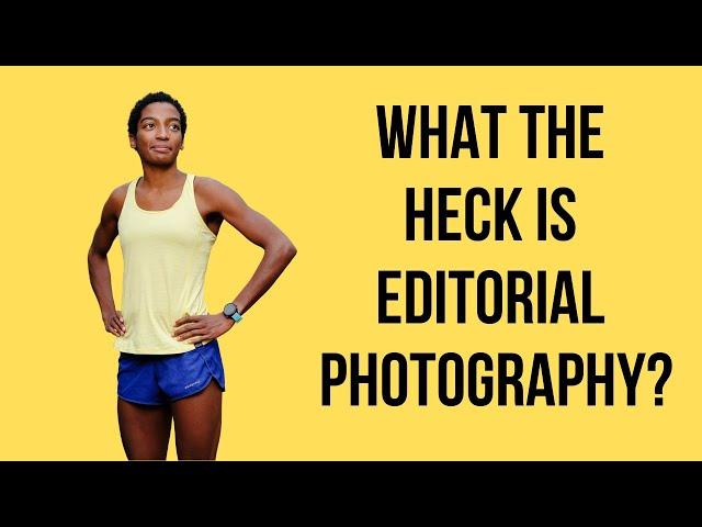 What the Heck is Editorial Photography? (And Why You Should Be Shooting It)