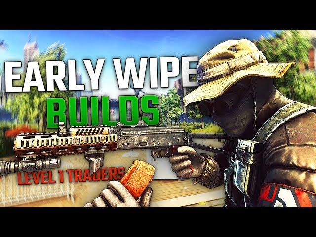 Three Early Wipe META Builds (Level 1 Traders) | Escape From Tarkov Guide