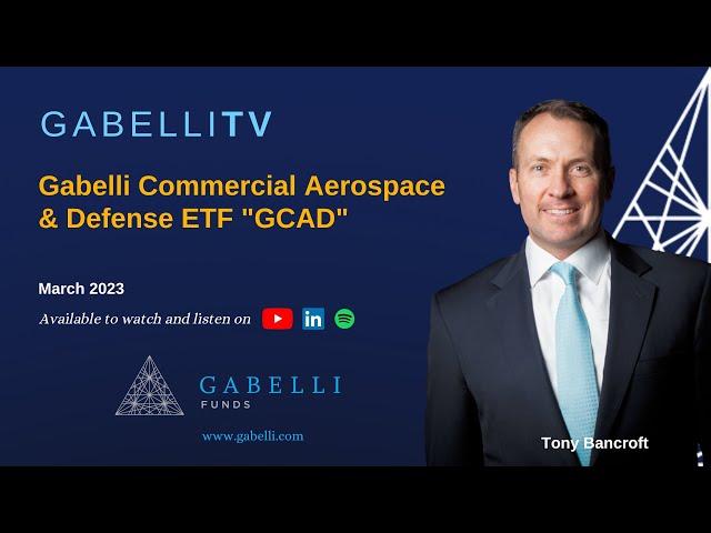 Gabelli Commercial Aerospace & Defense ETF "GCAD"