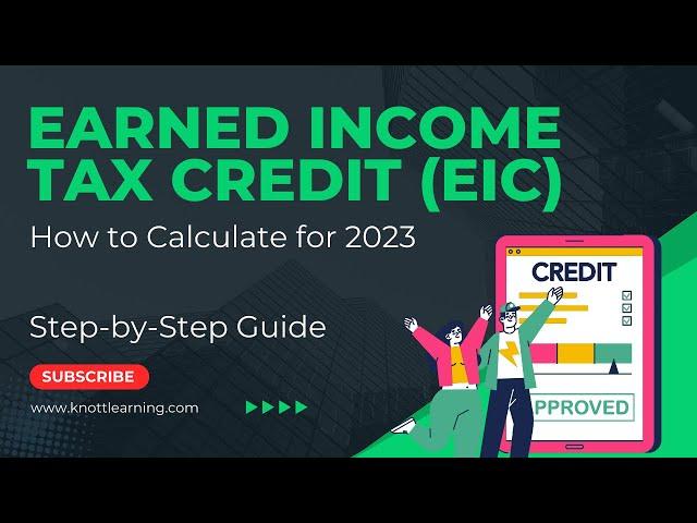 Earned Income Tax Credit for 2024.  Step-by-Step Guide