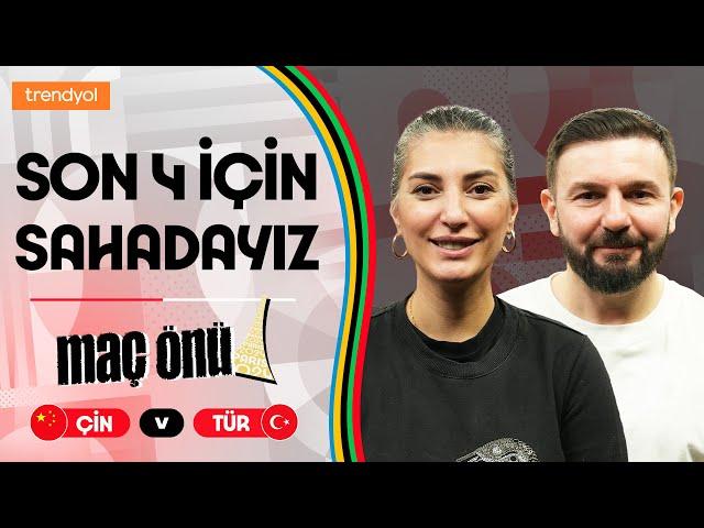  CANLI YAYIN |  Çin - Türkiye  Maç Önü: Hedef Yarı Final! | Bizim Zamanımız #13