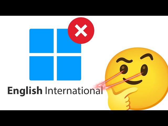 Don't Download Windows 11 International English ISO