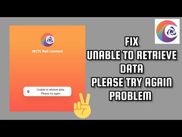 Fix IRCTC Rail Connect App 'Unable to retrieve data. Please Try Again' Problem|| TECH SOLUTIONS BAR