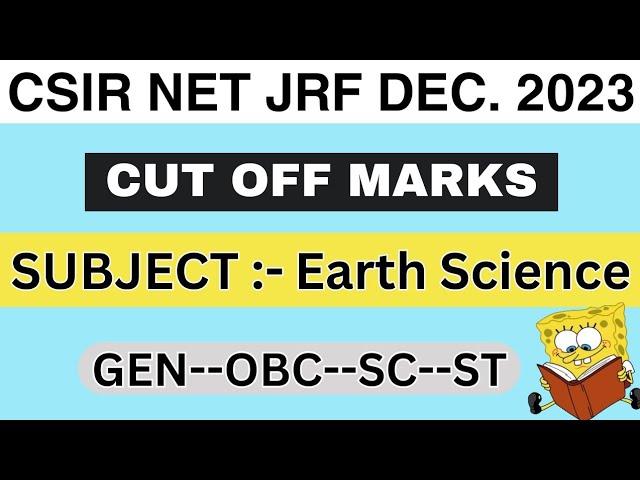 CSIR NET JRF DEC. 2023 | CUT OFF MARKS | EARTH SCIENCE