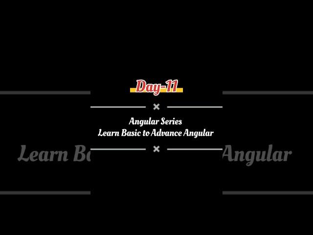 Day -11 | Angular 17 | Learn Angular Basic to Advance | Setup Angular #angular #angular17 #shorts