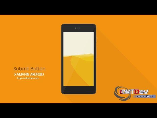 Xamarin Android Tutorial - Submit Button