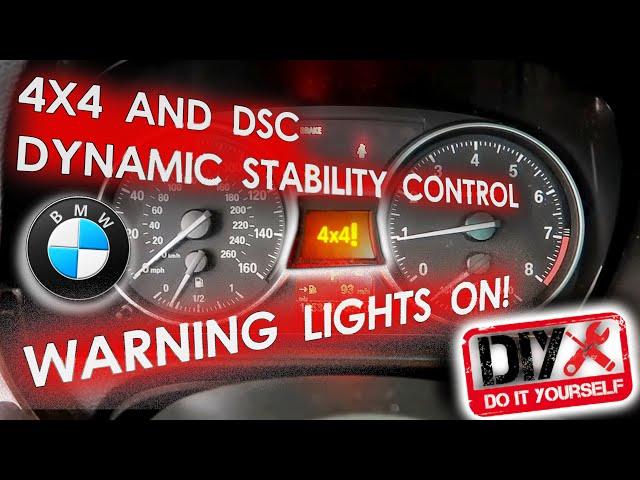 BMW 4x4 and  DSC Dynamic Stability Control Warning Lights On!