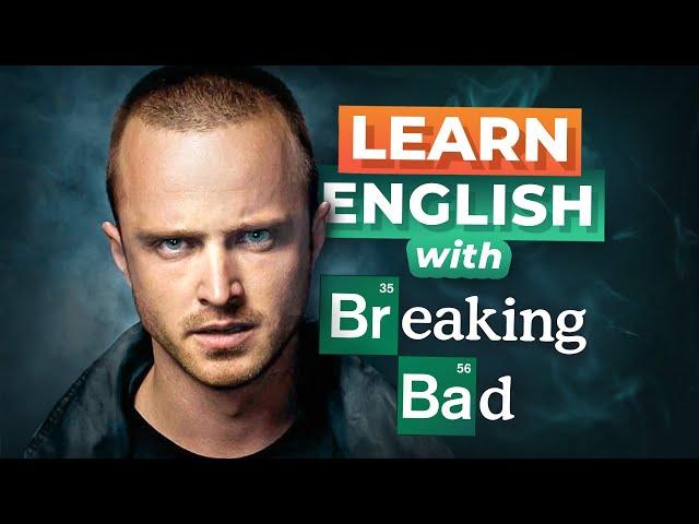 Learn English Vocabulary with BREAKING BAD — QUICK Lesson