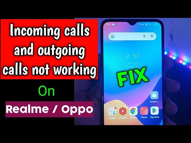 FIX Incoming Calls and Outgoing Calls not Working on Realme/ oppo phones