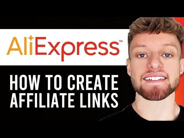 How To Create AliExpress Affiliate Link (Step By Step)