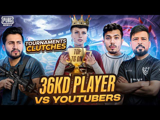 36KD PLAYER VS YOUTUBERS | TOURNAMENTS CLUTCHES| Pubg Mobile | ALBERT oP