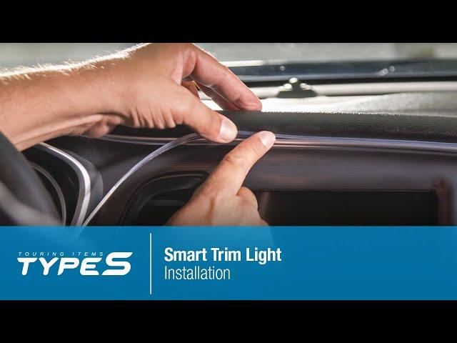 TYPE S Smart Trim Light Installation - How to Install Smart Trim Light Kit onto your Car