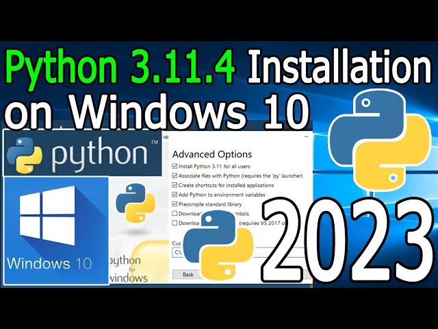 How to Install Python 3.11.4 on Windows 10 [ 2023 Update ] Complete Guide