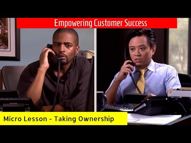 Customer Service Training | Taking Ownership and Empowering Customer Success