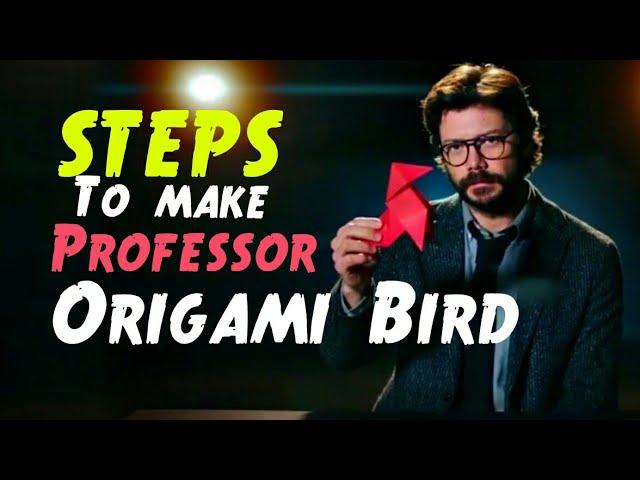 DIY PROFESSOR ORIGAMI BIRD MONEY HEIST || STEP BY STEP