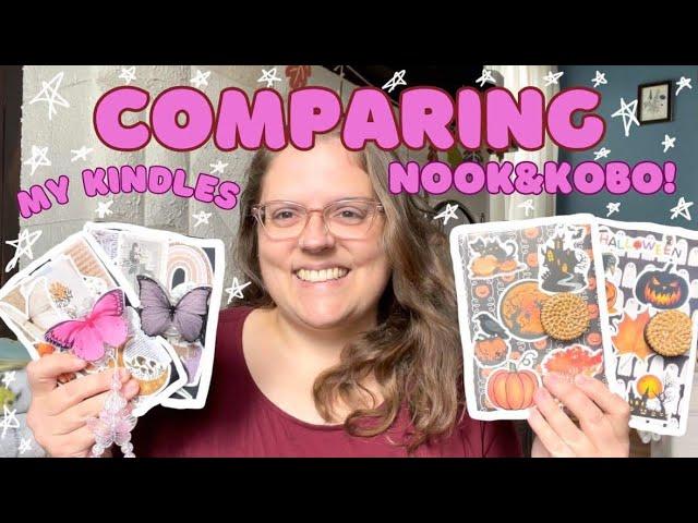 Comparing My Kindles, Nook, and Kobo EReaders! ‍️
