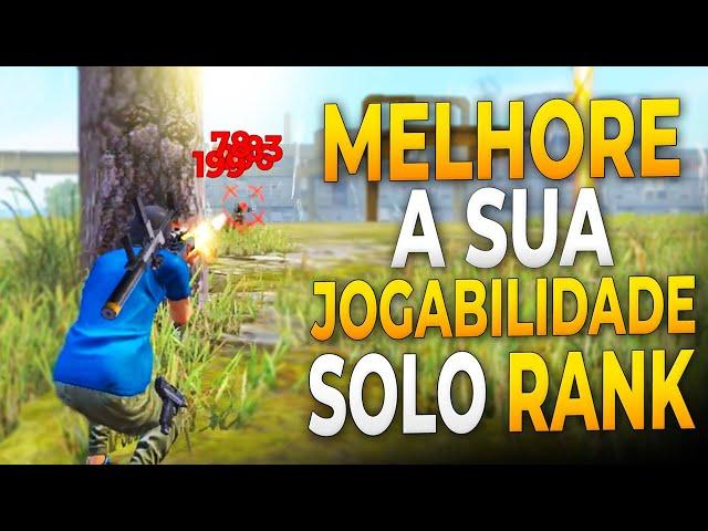 ENTENDA COMO JOGAR FREE FIRE SOLO E SE DESTACAR NAS PARTIDAS RANQUEADAS!! FREE FIRE DICAS