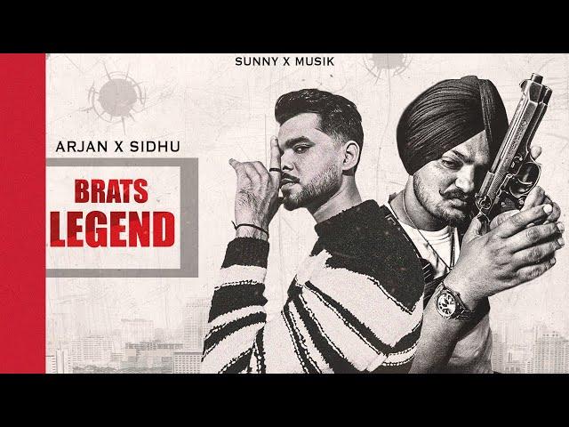 Brats x Legend | Arjan Dhillon x Sidhu Moose Wala | sunnyxmusik | Brats Arjan x Sidhu Remix