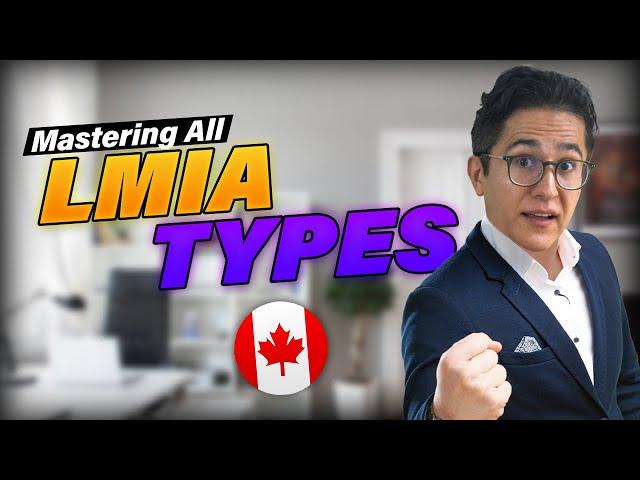 LMIA Canada – TYPES of LMIA – Canada Immigration