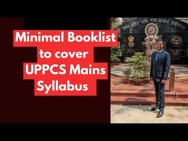 UPPCS Mains Syllabus- Booklist & Material Lists | UPPCS 2024 & 2025 |