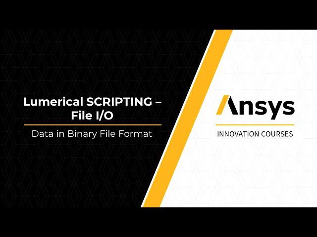 File I/O and User Defined Functions Using Ansys Lumerical Scripting — Lesson 1, Part 3