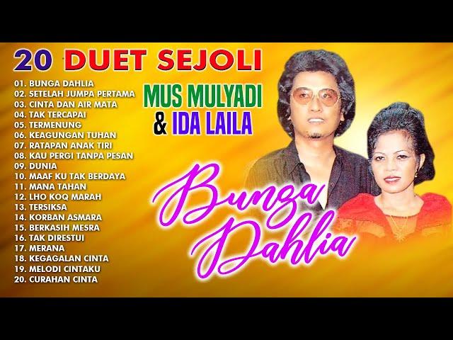 20 Duet Sejoli Ida Laila & Mus Mulyadi| (Bunga Dahlia Ida Laila)