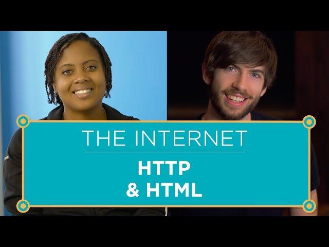 The Internet: HTTP & HTML