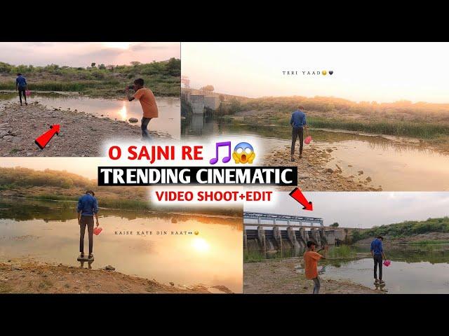 O Sajni re trending sound cinematic video shoot & editing tutorial |Sajni viral reels editing capcut