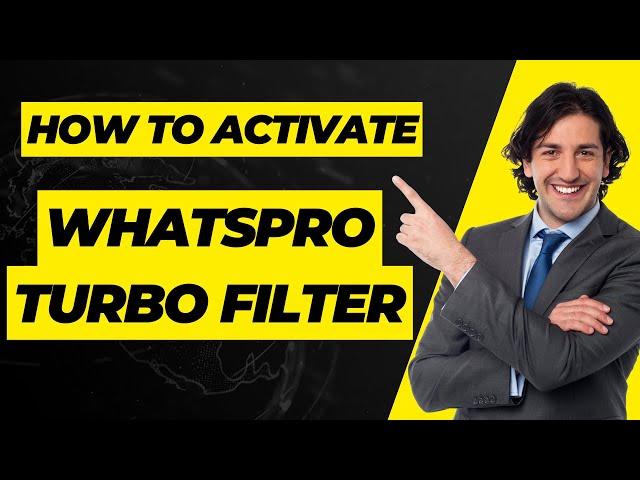 How To Activate Whatspro Turbo Filter | Turbo Whatsapp Number Filter Software| Whatsapp Super Filter